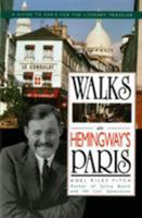 Walks in Hemingway's Paris: A Guide to Paris for the Literary Traveler 0312071132 Book Cover