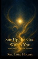 Stir Up the God Within You B0GNP23BGM Book Cover