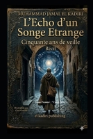 L'Echo d'un Songe Etrange: Cinquante ans de veille (French Edition) B0H2XH4KK8 Book Cover