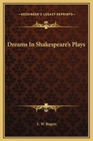 Dreams In Shakespeare's Plays 1425309518 Book Cover