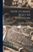 How to Make Built-in Furniture 0070151768 Book Cover