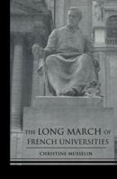 The Long March of French Universities 0415860954 Book Cover