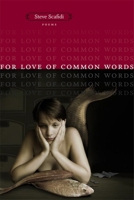For Love of Common Words: Poems (Southern Messenger Poets) 0807131377 Book Cover