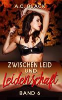 Zwischen Leid und Leidenschaft - 6 1546534466 Book Cover