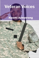 Veteran Voices: Unheard Stories of Courage and Resilience in Post-Military Life B0DWM3WJ61 Book Cover