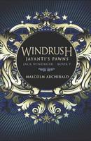 Windrush - Jayanti's Pawns: Large Print Edition 4867456527 Book Cover