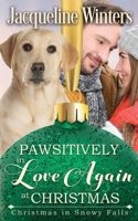 Pawsitively in Love Again at Christmas 1943571198 Book Cover