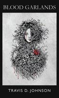 Blood Garlands B0GKWZYBF4 Book Cover