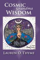 Cosmic Grandma Wisdom 0998344621 Book Cover