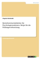 Betriebswirtschaftslehre für Psychologiestudenten. Skript für die Prüfungsvorbereitung (German Edition) 334615274X Book Cover