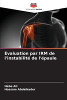 Évaluation par IRM de l'instabilité de l'épaule (French Edition) 6207829751 Book Cover
