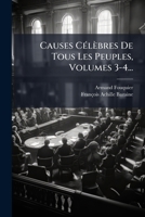 Causes Célèbres De Tous Les Peuples, Volumes 3-4... 1278307710 Book Cover
