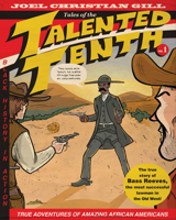 Bass Reeves: Tales of the Talented Tenth, no. 1, Second Edition 1938486633 Book Cover
