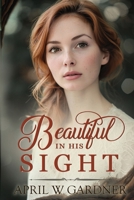 Beautiful in His Sight 1945831170 Book Cover