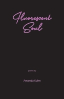 Fluorescent Soul 1640422129 Book Cover