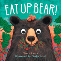 Eat Up, Bear! 1951179013 Book Cover