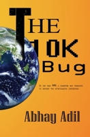 The 10K Bug: In the year 9999, a computer bug threatens to destroy the inter-galactic civilization 1080354719 Book Cover