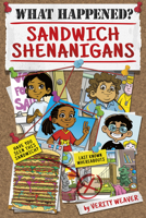 Sandwich Shenanigans (What Happened? 1631633163 Book Cover