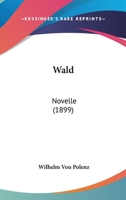 Wald: Novelle 3741128767 Book Cover