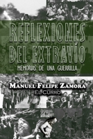Reflexiones del extravío: Memorias de una guerrilla B096LS2M6M Book Cover