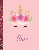 Eric: Eric Marble Size Unicorn SketchBook Personalized White Paper for Girls and Kids to Drawing and Sketching Doodle Taking Note Size 8.5 x 11 1658514564 Book Cover