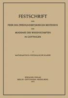 Festschrift Zur Feier Des Zweihundertjahrigen Bestehens Der Akademie Der Wissenschaften in Gottingen: I. Mathematisch-Physikalische Klasse 354001540X Book Cover