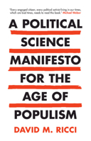 A Political Science Manifesto for the Age of Populism 1108479421 Book Cover
