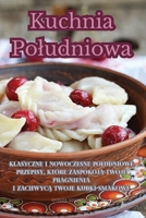 Kuchnia Poludniowa (Polish Edition) 1835643388 Book Cover