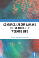 Contract, Labour Law and the Realities of Working Life: A Silent Revolution 103245394X Book Cover