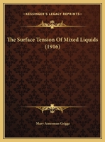 The Surface Tension Of Mixed Liquids 1120932467 Book Cover