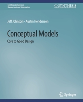 Conceptual Models: Core to Good Design 3031010671 Book Cover