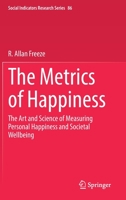 The Metrics of Happiness: The Art and Science of Measuring Personal Happiness and Societal Wellbeing 3031109120 Book Cover