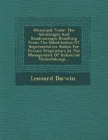 Municipal trade, the advantages and disadvantages resulting from the substitution of representative 1273569520 Book Cover