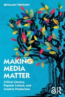 Making Media Matter 0367524333 Book Cover