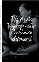 Wie du als Vodoopriester nachhause telefonierst 381928169X Book Cover
