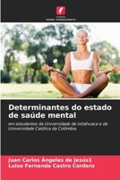 Determinantes do estado de saúde mental (Portuguese Edition) 6207986679 Book Cover