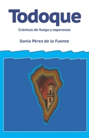 Todoque Crónicas de fuego y esperanza (Spanish Edition) B0GX5BZ7ZH Book Cover