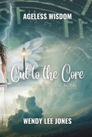 Cut to the Core: A Guide to Reverse Aging B0BW2QM69S Book Cover