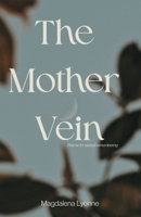 The Mother Vein: Poems for Sacred Remembering B0GG3PNV95 Book Cover