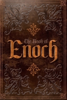 The Book of Enoch: From the Apocrypha and Pseudepigrapha of the Old Testament 1471083616 Book Cover