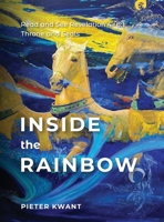 Inside the Rainbow: Revelation 4-8:1 180329003X Book Cover