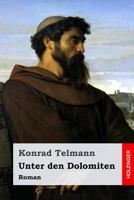 Unter Den Dolomiten: Roman 1981915893 Book Cover