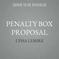 Penalty Box Proposal: A Coach's Daughter Sports Romance (Hot Shots) B0H5FRHF5L Book Cover