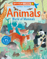 Animals Lift and Learn: World of Mammals (Curious Fox Books) Interactive Lift-the-Flap Animal Science Book for Kids Ages 6-9 to Explore Habitats, Meet Wildlife, and Learn Fun Facts B0GQDZ4Q2C Book Cover