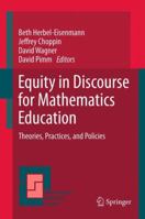 Equity in Discourse for Mathematics Education: Theories, Practices, and Policies 9400728123 Book Cover