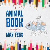 Animal Book: Coloring Book 1977253954 Book Cover
