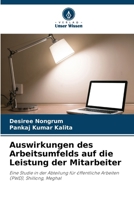 Auswirkungen des Arbeitsumfelds auf die Leistung der Mitarbeiter: Eine Studie in der Abteilung für öffentliche Arbeiten (PWD), Shillong, Meghal (German Edition) 3330825871 Book Cover