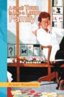 A Small Town Is Like a Large Family 1450068863 Book Cover