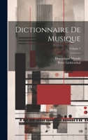 Dictionnaire De Musique; Volume 2 1020713682 Book Cover