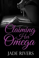 Claiming Her Omega B0B92HCR26 Book Cover